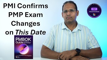 PMI Confirms PMP Exam Changes on This Date - PMBOK 8th Edition