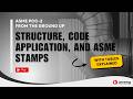 ASME PCC 2 Structure, Code Application, and ASME Stamps