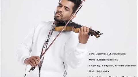 Chemmaana  | Kannadikkadavathu | Biju Narayanan, Kavalam Sreekumar | Balabhaskar | Kaithapram