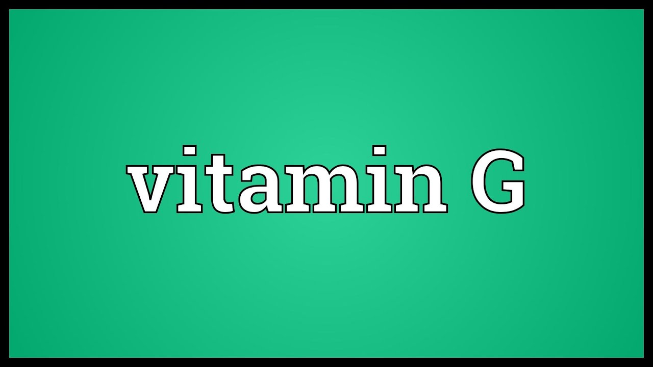 vitamin g