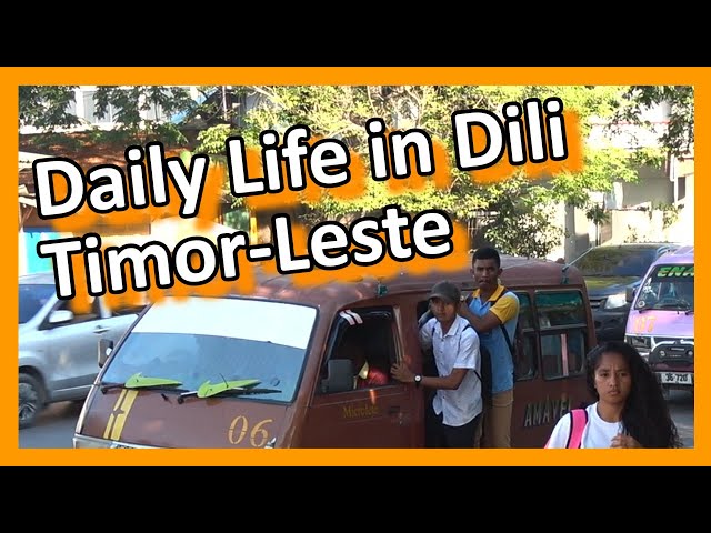 Daily life in Dili, Capital of Timor-Leste class=