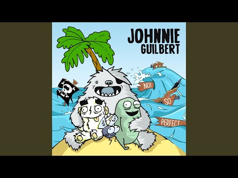 You Girl - Johnnie Guilbert