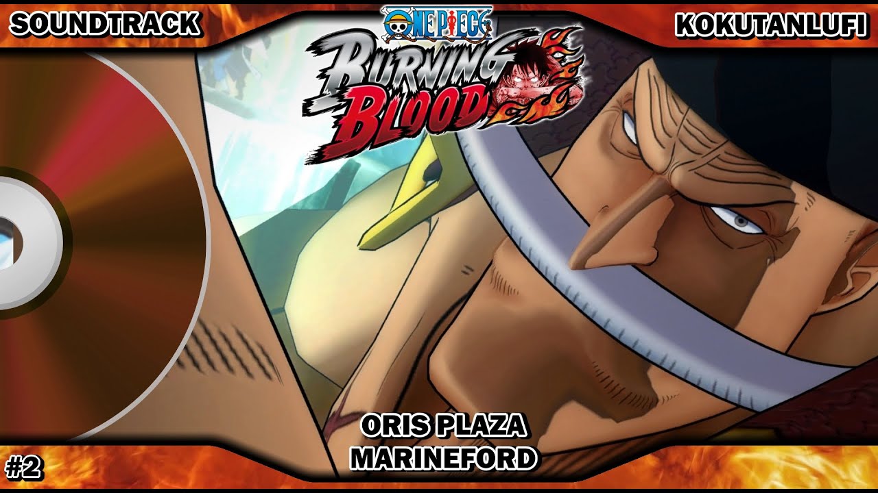 GAME OST EXTENDED | One Piece Burning Blood | Oris Plaza #2
