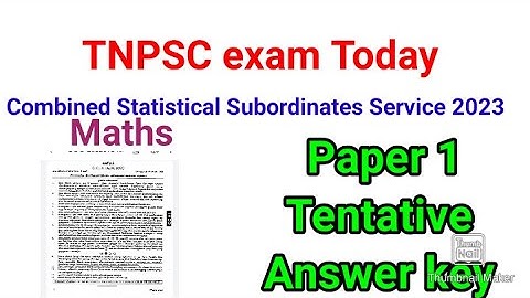 TNPSC  exam today 2023/Combined Statistical subordinates service Mathematics Tentative  Answer key