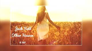 Jack Field - Other Heaven