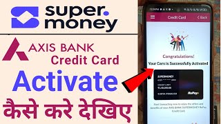 How to Activate axis bank super money credit card | super money credit card kaise Activate Kare