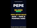 PEPE Setup Right Now — PEPE Is Pumping Hard