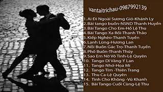 Vũ Khúc Tango Tuyển Chọn-Những Bản Tình Khúc Nhạc Tango Bất Hủ Với Thời Gian