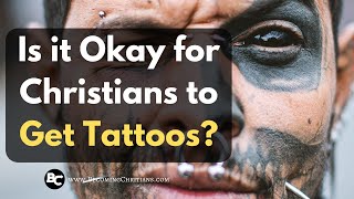 What does the Bible Say About Tattoos?