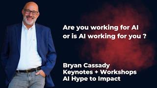 Going from AI Hype to Impact - Bryan Cassady Keynote preview