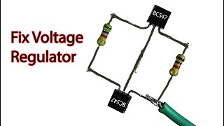 Make a 2 Transistor Fix Voltage Regulator