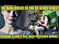 Ihr Mann verließ sie und ließ sie mit ihren ZWEI kleinen Kindern zurück Jahre später glaubte..