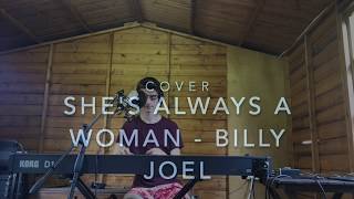 She's Always a Woman (Billy Joel)- Cover