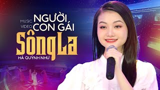 Download Lagu Người Con Gái Sông La - Hà Quỳnh Như Official 4K MV MP3 Download Lagu Người Con Gái Sông La - Hà Quỳnh Như Official 4K MV MP3