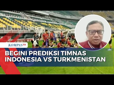 Prediksi Indonesia Vs Turkmenistan di FIFA Matchday, Ini Analisa Pengamat Sepak Bola