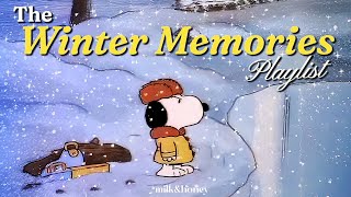 playlist The Winter Memories With Snoopy  Gentle Tunes With The Peanuts Ambience  For  Unwind