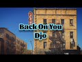 Djo Back On You Lyrics mp3