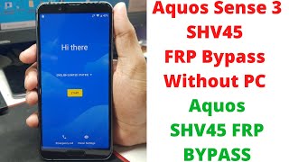 Aquos Sense 3 Shv45 Frp Byp Without Pc - Aquos Shv45 Frp Byp -Sharp Aquos Sense3 Frp Byp