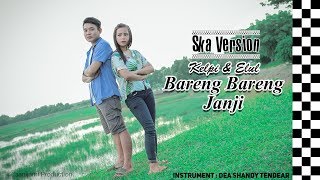 Bareng Bareng Janji Cover ReggaeSKA || Kelpi Ft Elul