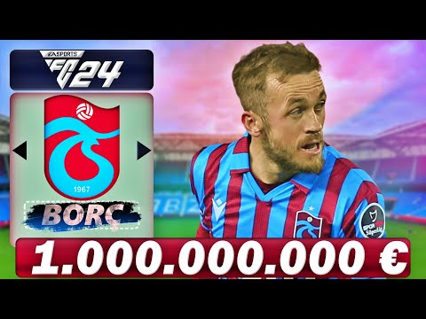 1 MİLYAR EURO BORÇLA TRABZONSPOR'U KURTARIYORUZ! REBUILD // FC 24 KARİYER MODU