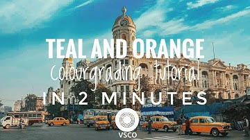 Vsco tutorial , Teal and orange in 2 minutes | photocapturesomen |