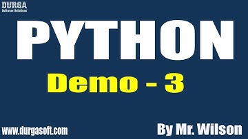 PYTHON tutorials || Demo - 3 || by Mr. Wilson On 08-01-2020