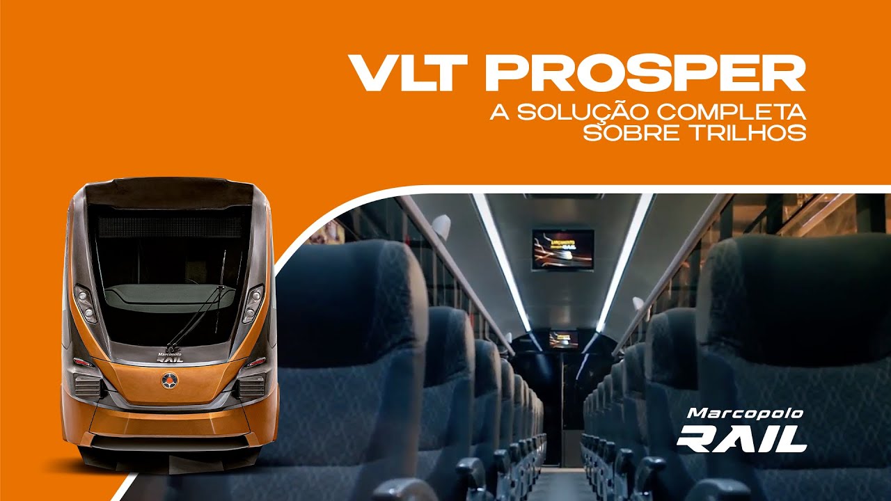 Conheça o VLT Prosper, da Marcopolo Rail.