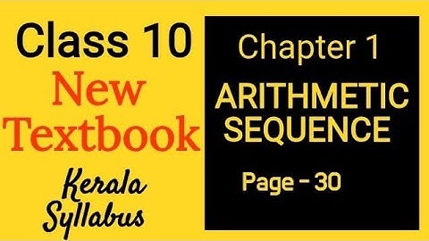 Class 10 (NEW TEXTBOOK) Chapter-1 ARITHMETIC SEQUENCES  സമാന്തര ശ്രേണികൾ Page- 30 Ques 1-4/Kerala