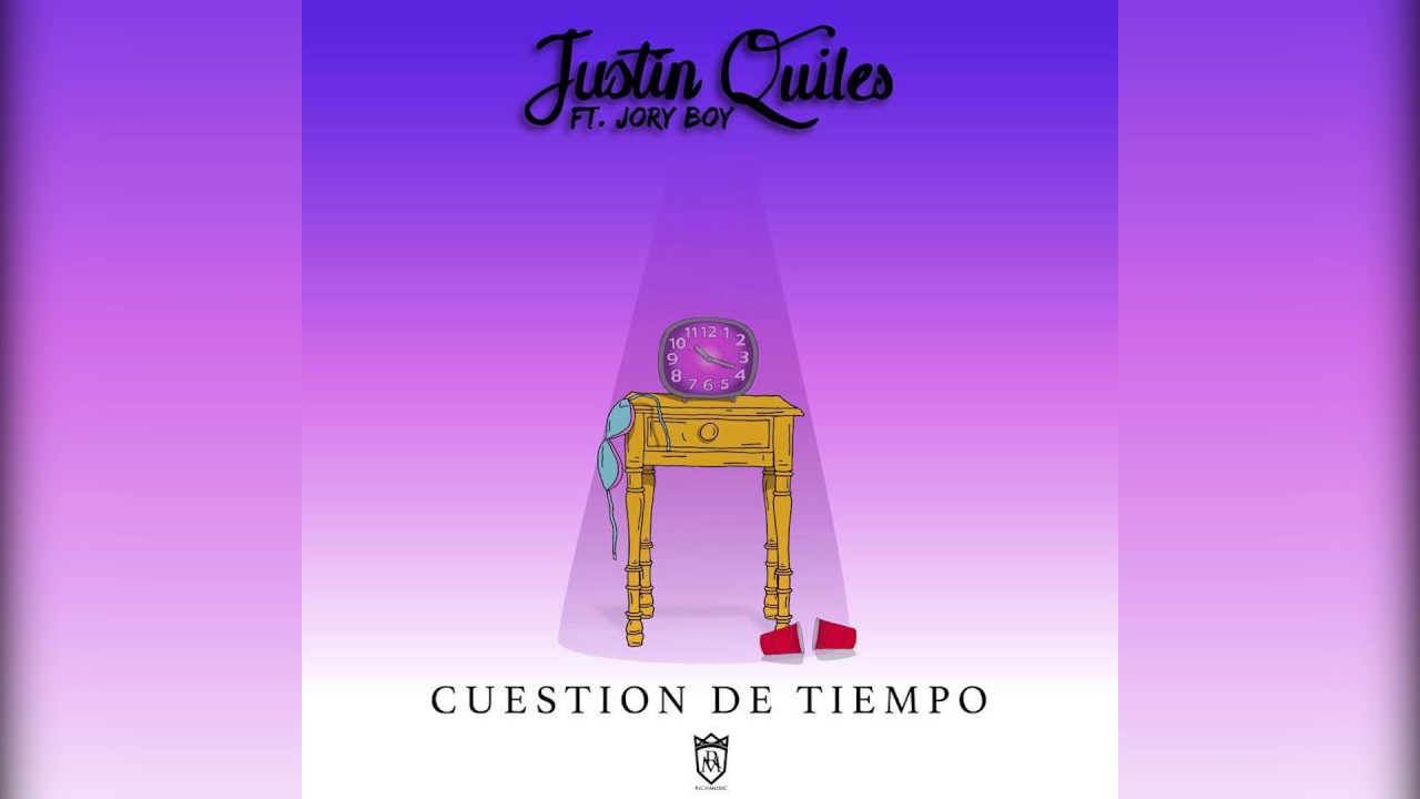 Justin Quiles - Cuestion de Tiempo ft. Jory Boy  [Official Audio]