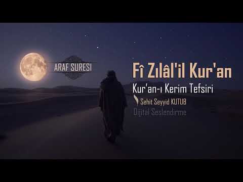 Fizilalil Kur'an Tefsiri - 58- A'râf Sûresi -7