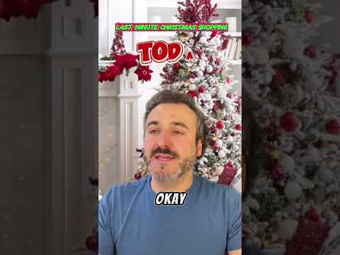 LAST MINUTE CHRISTMAS SHOPPING