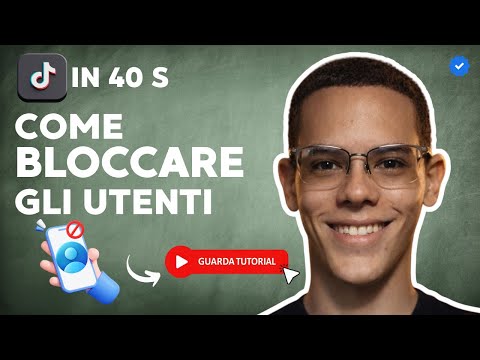 Video Come Bloccare UTENTI su TIKTOK in 40 S