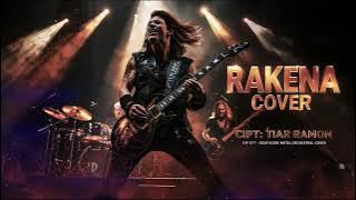 🔥 RAKENA – Cipt: Tiar Ramon | Minang Metal Music Cover 🎤⚡