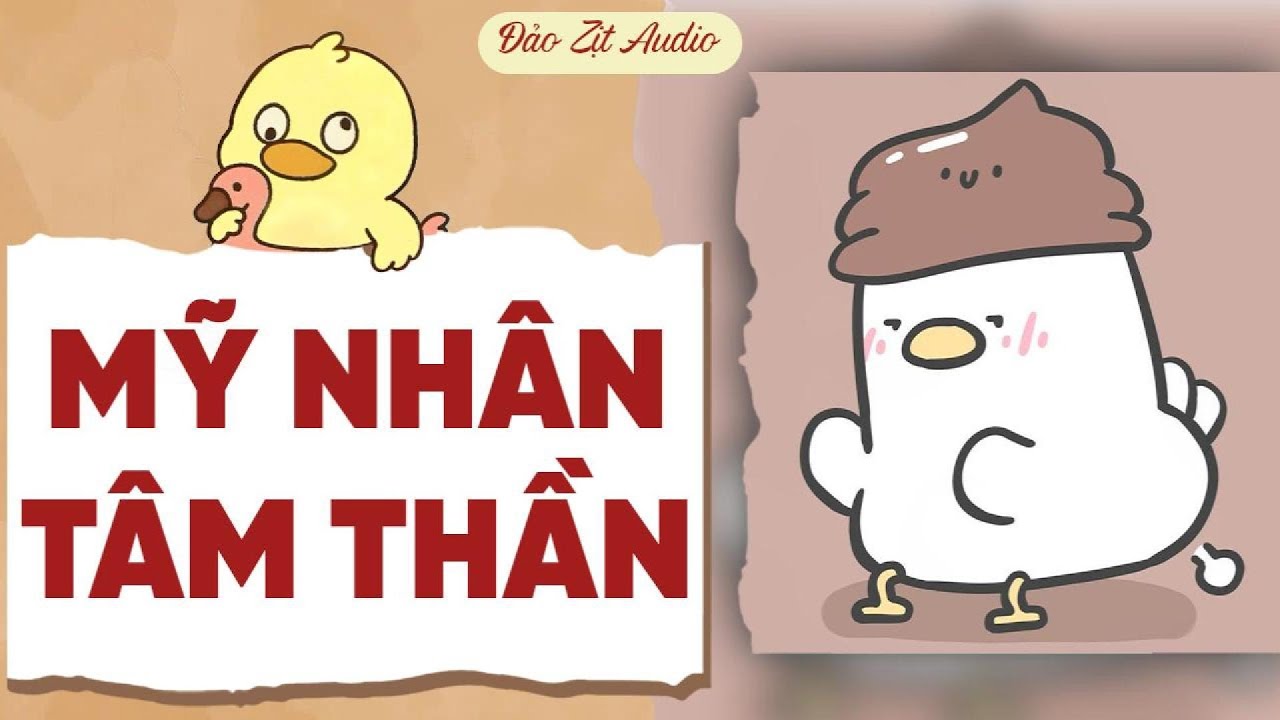 【Truyện Audio】MỸ NHÂN TÂM THẦN | Đảo Zịt Audio