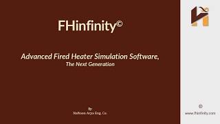 FHinfinity, The Next Generation of Fired Heater Simulation