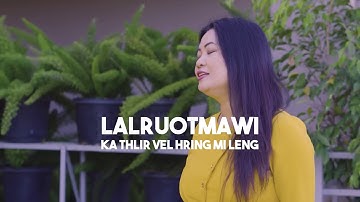 LALRUOTMAWI “ka thlir vel hringmi leng” Trailer music video. Premiere at 29th Nov