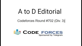 A to D Editorial || Codeforces Round #702 (Div. 3)