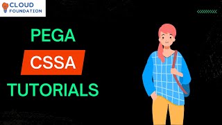 Pega CSSA Training | Pega CSSA Online Tutorial | Pega CSSA Tutotrial | Pega CSSA | Cloudfoundation