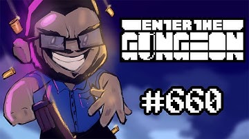 Bisnap Streams Enter the Gungeon - Part 660