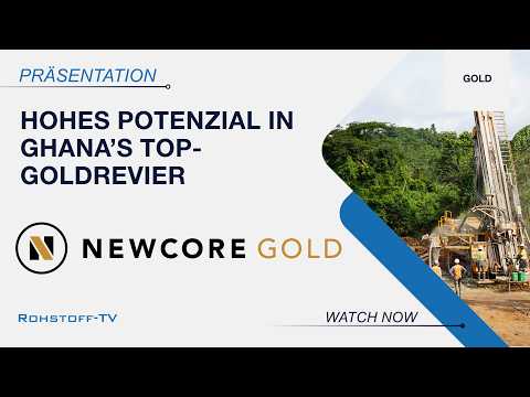 Newcore Gold entwickelt das vielversprechende Enchi Goldprojekt in Ghana - PFS kommt bis Sommer