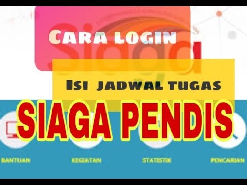 CARA LOGIN DAN ISI JADWAL TUGAS SIAGA PENDIS 2019