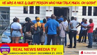 Jamaica News Today Thursday December 21, 2023 /Real News Media TV