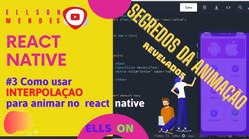 #3 Como criar animação usando INTERPOLAÇÃO no React Native