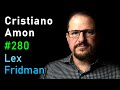 Cristiano Amon: Qualcomm CEO | Lex Fridman Podcast #280