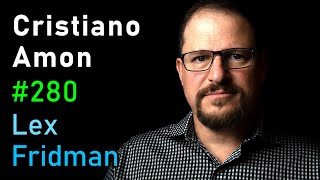 Cristiano Amon: Qualcomm Ceo | Lex Fridman Podcast #280