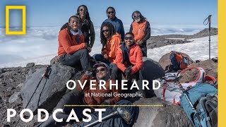 How Black Climbers Are Closing the Adventure Gap | Podcast | Overheard at National Geographic
