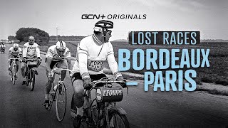 Lost Races: Bordeaux-Paris