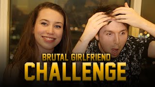 BRUTAL GIRLFRIEND CHALLENGE