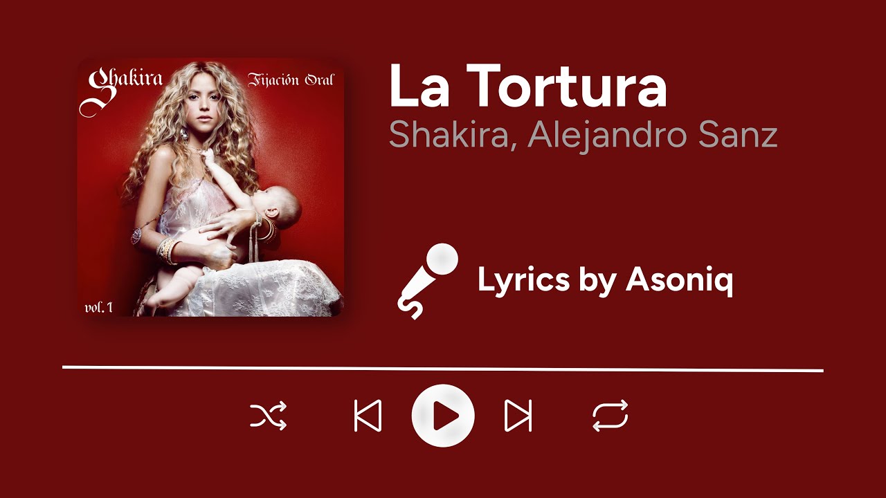 Shakira, Alejandro Sanz - La Tortura (Letra/Lyrics)