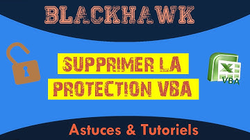 EXCEL - Supprimer la protection VBA
